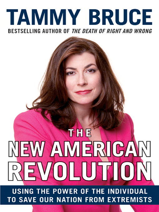 Title details for The New American Revolution by Tammy Bruce - Available